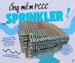 Dây mềm chữa cháy, dây mềm sprinkler PCCC, ống mềm nối đầu phun cứu hỏa