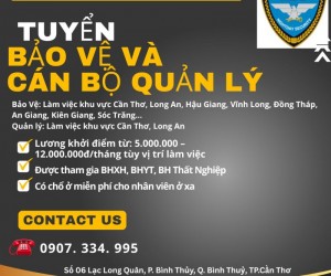 Tuyển nhân viên Bảo Vệ và cán bộ quản lý 