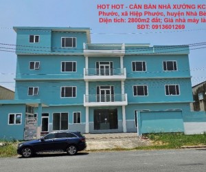 HOT HOT - CẦN BÁN NHÀ XƯỞNG KCN Hiệp Phước, xã Hiệp Phước, huyện Nhà Bè, HCM