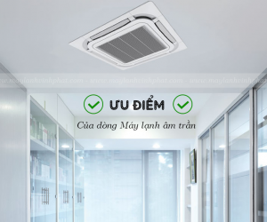 Máy lạnh âm trần tầm trung và Một số lưu ý khi vệ sinh máy lạnh bạn cần biết
