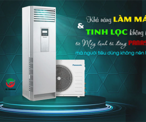 Khả năng làm mát, tinh lọc không khí từ Điều hòa tủ đứng PANASONIC không nên bỏ 