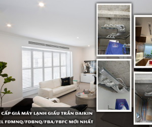 Cung cấp giá Máy lạnh giấu trần DAIKIN Model FDMNQ/FDBNQ/FBA/FBFC mới