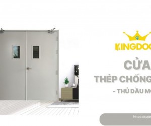 Cửa Thép Chống Cháy Tại Thủ Dầu Một | 5 Điều Cần Biết Khi Mua