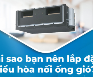 Máy lạnh giấu trần có những thương hiệu nào được ưa chuộng, đó là những hãng nào?
