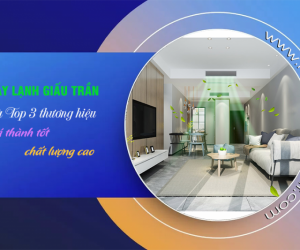 Truy tìm TOP 3 thương hiệu Điều hòa giấu trần giá thành tốt – chất lượng cao