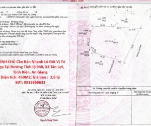 CHÍNH CHỦ Cần Bán Nhanh Lô Đất Vị Trí Đẹp Tại Đường Tỉnh lộ 948, Xã Tân Lợi, Tịnh Biên, An Giang