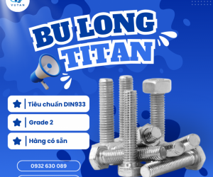 Bulong titan chống ăn mòn cực tốt - Titanium bolts - Vũ Tấn Titanium