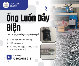 ỐNG RUỘT GÀ LUỒN DÂY ĐIỆN – GIẢI PHÁP BẢO VỆ DÂY ĐIỆN AN TOÀN & BỀN BỈ
