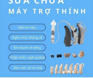 Dịch vụ sửa chữa, bảo hành, bảo dưỡng máy trợ thính