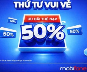 Thứ 4 vui vẻ, nạp thẻ nhận ngay 50% khuyến mãi từ MobiFone
