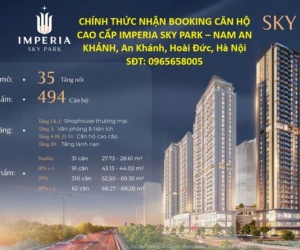 CHÍNH THỨC NHẬN BOOKING CĂN HỘ CAO CẤP IMPERIA SKY PARK – NAM AN KHÁNH, An Khánh, Hoài Đức, Hà Nội