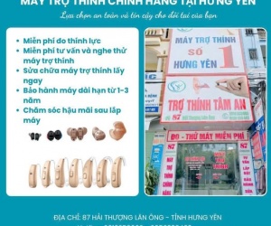 Máy trợ thính chính hãng tại Hưng yên – Lựa chọn an toàn và tin cậy 