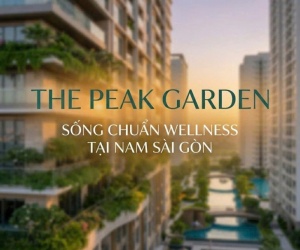 CĂN HỘ WELLNESS TẠI Q7 – KHÔNG GIAN SỐNG TINH CHỌN  THE PEAK GARDEN GIÁ TỪ 75 triệu/m2, 15% KÍ HĐMB
