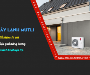 Vì sao cần thiết phải thiết kế, thi công Máy lạnh MULTI cho căn hộ chung cư?