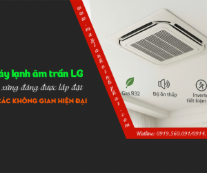 Điều hòa âm trần cassette LG có xứng đáng được lắp đặt ở không gian hiện đại