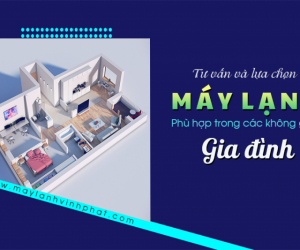 Tư vấn lựa chọn Điều hòa Phù hợp trong các không gian gia đình