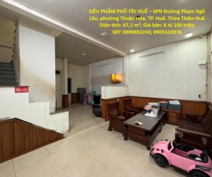 BÁN NHANH SIÊU PHẨM PHỐ TÂY HUẾ – 4PN – TRUNG TÂM – CHỈ 6,1 TỶ – Phạm Ngũ Lão, P.Phú Hội, TP.Huế
