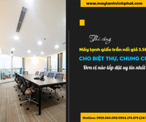 Chuyên báo giá – cung cấp Điều hòa giấu trần công suất 3.5HP Inverter 
