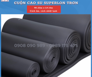 Cuộn Superlon dạng trơn, cách âm, cách nhiệt lạnh
