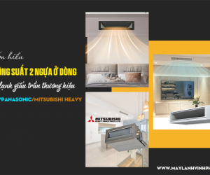 Máy lạnh giấu trần 2HP đây là giải pháp làm mát toàn diện cho mọi không gian