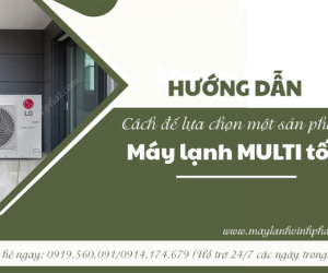 Nhà buôn bán – cung cấp – Phân phối Máy lạnh Điều hòa MULTI giá sỉ rẻ nhất