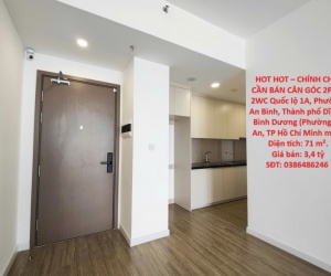 HOT HOT – CHÍNH CHỦ CẦN BÁN CĂN GÓC 2PN - 2WC, Dĩ An, đầu Bình Dương, Giáp TP.HCM (cũ)