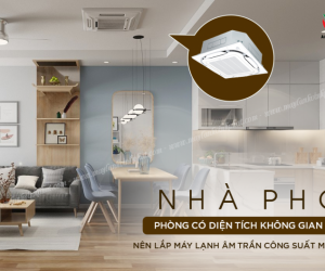 Nhận hợp tác với chủ đầu tư cung cấp Máy lạnh âm trần công suất 2HP giá rẻ 