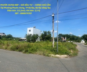 ĐẤT PHƯỚC HƯNG ĐẸP – GIÁ ĐẦU TƯ  – CHÍNH CHỦ CẦN BÁN Tại Phường Phước Hưng, TP Bà Rịa, Bà Rịa Vũng